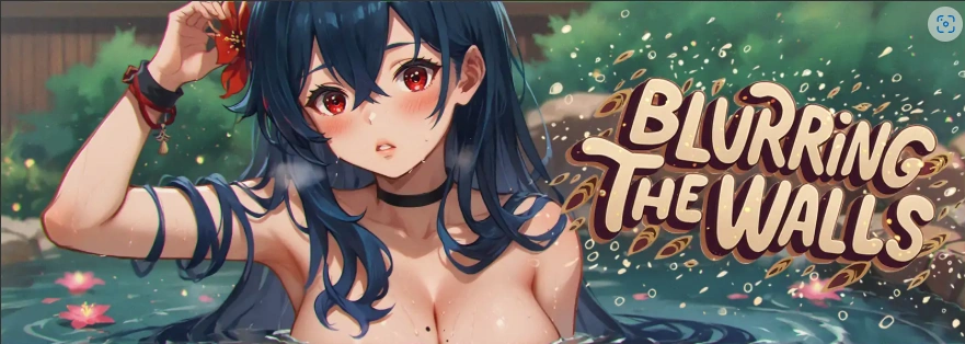 【日系SLG/汉化/动态】模糊墙壁v0.5.35 AI版【PC+安卓/2.59G/更新】Blurring the Walls [v0.5.35]-IS